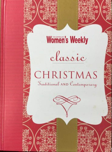 The Australian Women's Weekly - Classic Christmas (Traditional & Contemporary) (Hardcover)