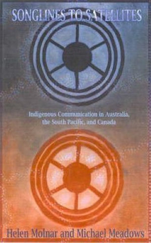 Helen Molnar / Michael Meadows - Songlines To Satellites