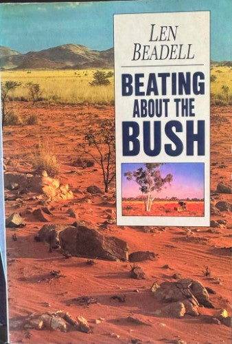 Len Beadell - Beating Around The Bush