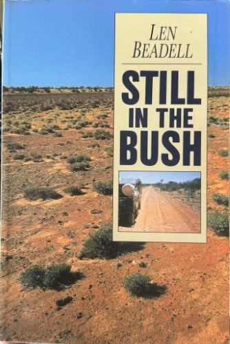 Len Beadell - Still In The Bush