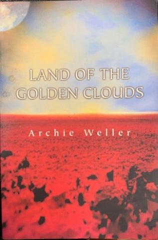 Archie Weller - Land Of The Golden Clouds