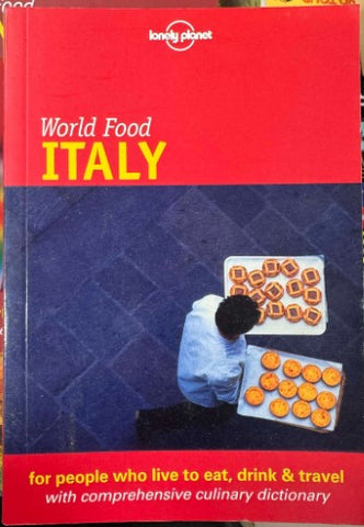 Lonely Planet - World Food : Italy