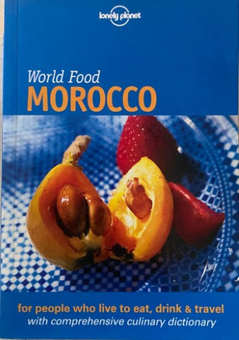 Lonely Planet - World Food : Morocco