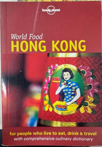 Lonely Planet - World Food : Hong Kong