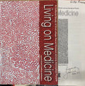 Jeannie Devitt / Anthony McMasters - Living On Medicine : A Cultural Study On End Stage Renal Disease Among Aboriginal People