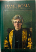 Susan Magarey (Editor) - Dame Roma - Glimpses Of A Glorious Life