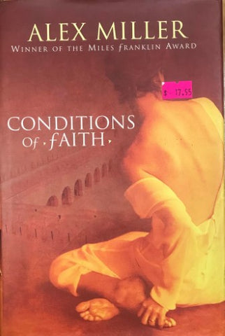 Alex Miller - Conditions Of Faith (Hardcover)