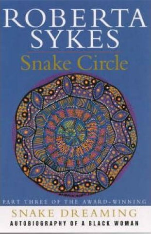 Roberta Sykes - Snake Circle