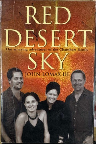 John Lomax III - Red Desert Sky : The Amazing Adventures Of The Chambers Family