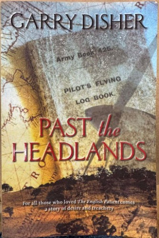 Garry Disher - Past The Headlands