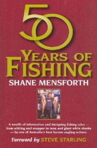 Shane Mensforth - 50 Years Of Fishing