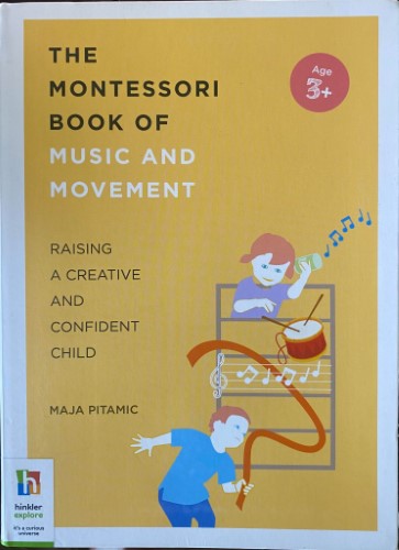 Maja Pitamic - The Montessori Book Of Music & Movement