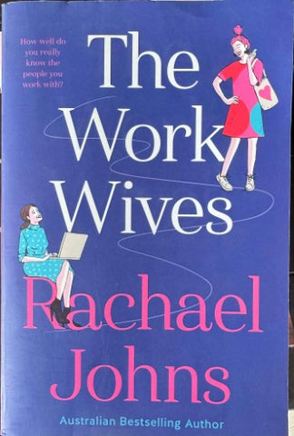 Rachael Johns - The Worky Wives