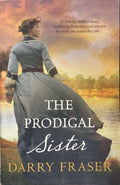 Darry Fraser - The Prodigal Sister