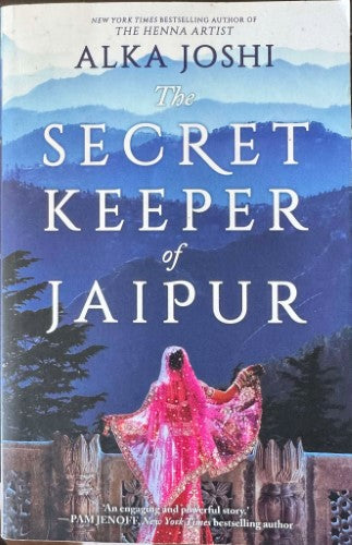 Alka Joshi - The Secret Keeper Of Jaipur