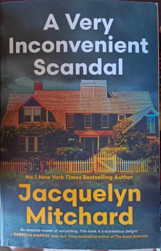 Jacqueline Mitchard - A Very Inconvenient Scandal