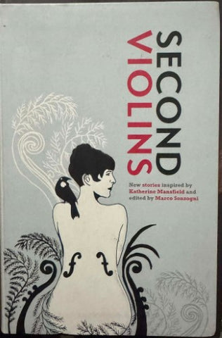 Marco Sonzogni (Editor) - Second Violins - New Stories Inspired By Katherine Mansfield (Hardcover)