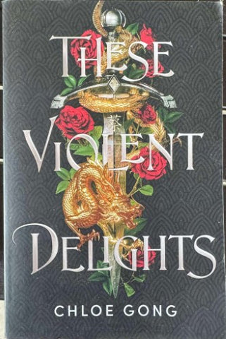Chloe Gong - These Violent Delights