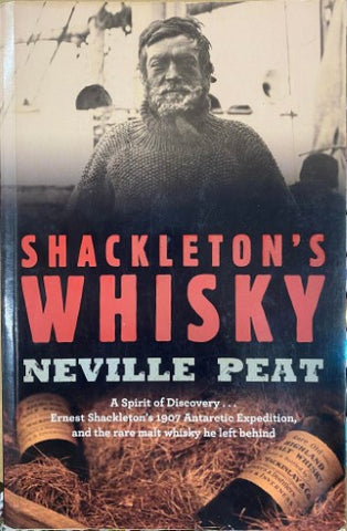 Neville Peat - Shackleton's Whisky