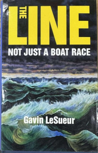 Gavin LeSueur - The Line - Not Just A Boat Race (Hardcover)