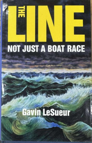 Gavin LeSueur - The Line - Not Just A Boat Race (Hardcover)