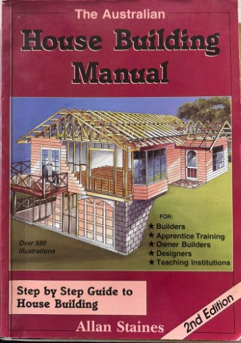 Allan Staines - The House  Building Manual (2nd Edn)