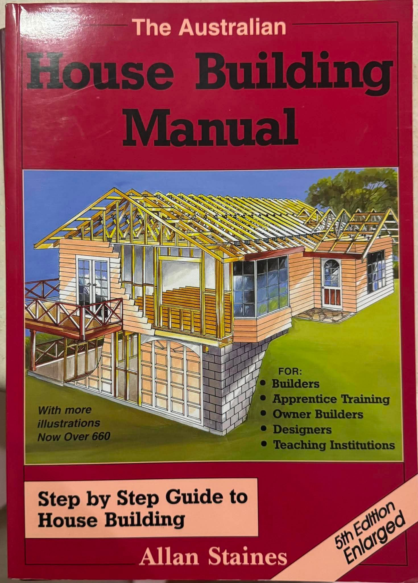Allan Staines - The House  Building Manual (5th Edn - Enlarged)