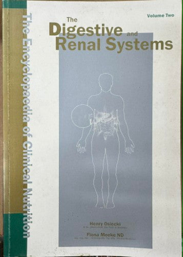 Henry Osiecki / Fiona Meeke - The Digestive And Renal Systems