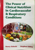 Henry Osiecki / Stephen Eddey - The Power Of Clinical Nutrition In Cardiovascular & Respiratory Systems