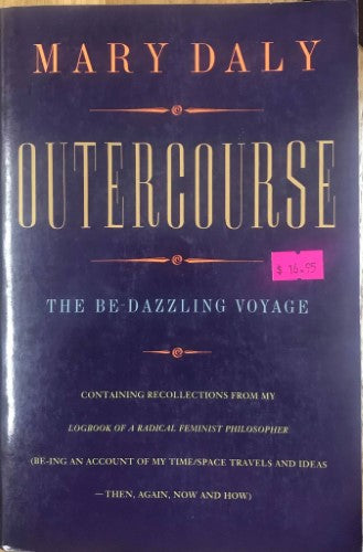 Mary Daly - Outercourse : The Be-Dazzling Journey