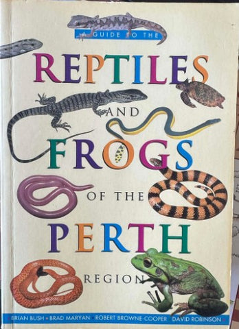 Brian Bush (& Others) - Reptiles & Frogs Of The Perth Region