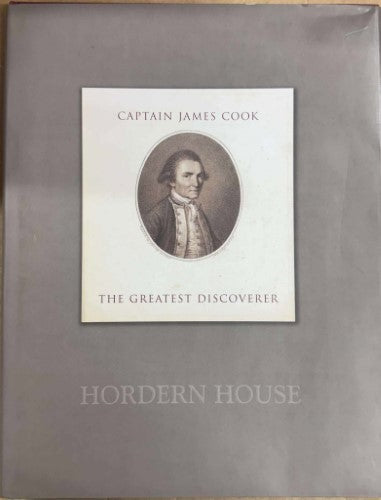 Hordern House - Captain James Cook : The Greatest Discoverer (Hardcover)