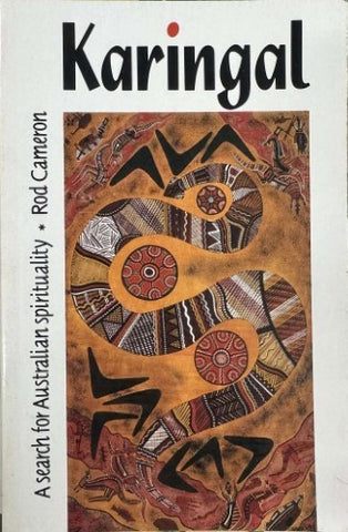 Rod Cameron - Karingal : A Search For Australian Spirituality