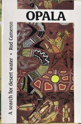 Rod Cameron - Opala : A Search For Desert Water