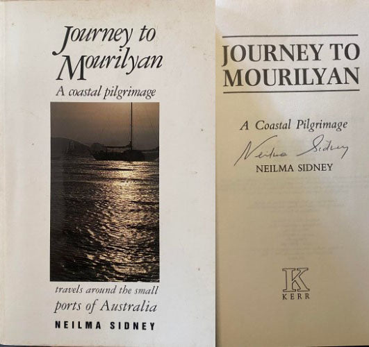 Neilma Sidney - Journey To Mourilyan : A Coastal Pilgrimage