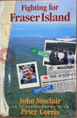 John Sinclair / Peter Corris - Fighting For Fraser Island (Hardcover)