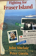 John Sinclair / Peter Corris - Fighting For Fraser Island