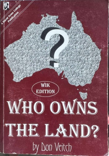 Don Veitch - Who Owns The Land ? (Wik Edition)