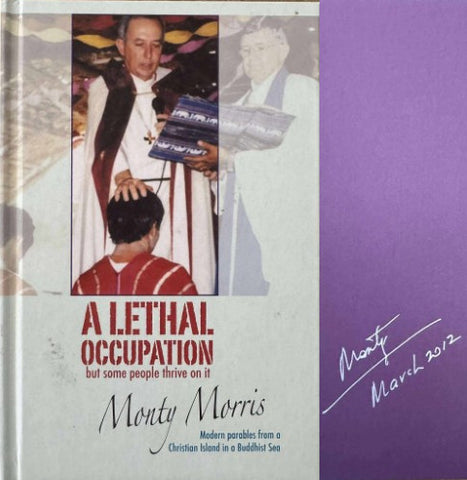 Monty Morris - A Lethal Occupation But Some People Thrive On It (Hardcover)