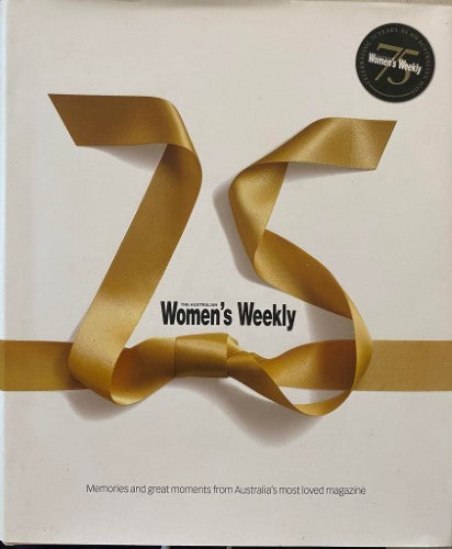 Katie Ekberg (Editor) - 75 Years Of The Australian Women's Weekly (Hardcover)