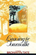 Bronwyn Tate - Leaving For Townsville