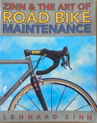 Lennard Zinn - Zinn & The Art Of Road Bike Maintenance