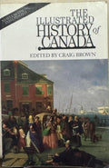 Craig Brown - The Illustrated History Of Canada
