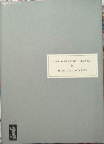 Monica Dickens - The Winds Of Heaven