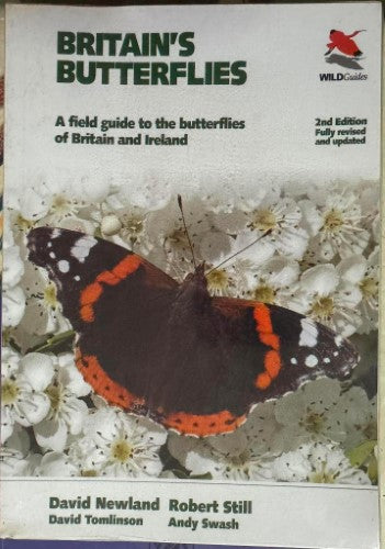 David Newland / Robert Stil (& Others) - Britain's Butterflies : A Field Guide (2nd Edn)