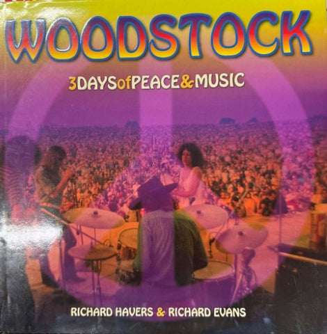 Richard Havers / Richard Evans - Woodstock : 3 Days Of Peace & Music (Hardcover)