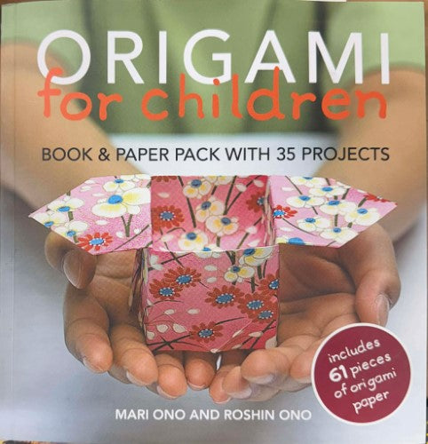 Mari & Roshin Ono - Origami For Children (w/ Origami Paper)