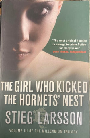 Stieg Larsson - The Girl Who Kicked The Hornets Nest