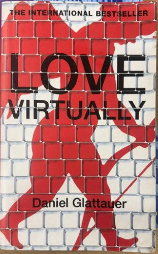 Daniel Glattauer - Love Virtually