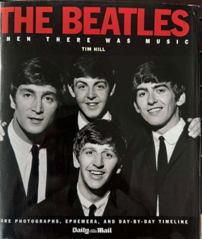 Tim Hill - The Beatles : Then There Was Music (Hardcover)